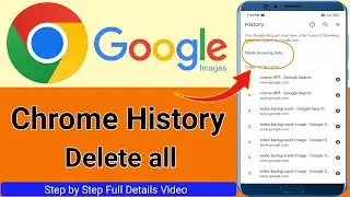 Chrome browser ki search history kaise delete kare|google chrome history delete all|Google Chrome