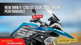 New BMW R 1250 Gs Tour 2025 Engine performance