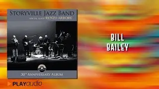 Bill Bailey - Storyville Jazz Band ft Giorgia Gallo - 30th Anniversary - Dixieland PLAYaudio