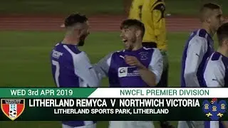 [NVTV][NWCFL] Litherland Remyca Vs Northwich Victoria [HIGHLIGHTS]