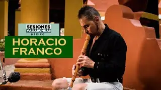 02 SESIONES VAGABUNDAS (MÉXICO) HORACIO FRANCO