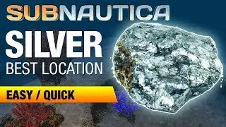 Where to find Silver Ore | SUBNAUTICA 2018