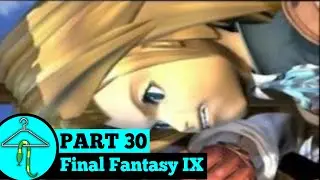 WearableSnake Plays - Final Fantasy IX - Part 30