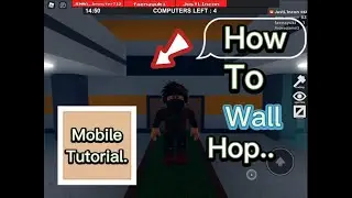 Roblox Flee The Facility | Mobile Wall Hop Tutorial