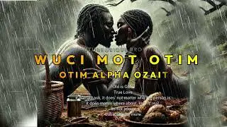 Anyera Pader Ocwalo Mot - Alpha Otim Ozaite