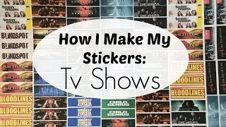How I make my Stickers: Tv Shows