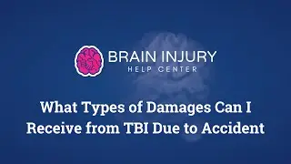 What Types of Damages Can I Receive from TBI Due to Accident