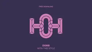 DOMii - With This Style (Original Mix)