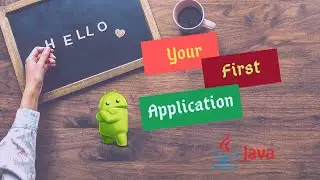 Android Studio Tutorial For Beginner #3: Your First Application (Application Components)
