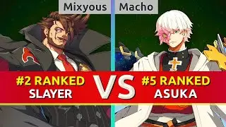GGST ▰ Mixyous (#2 Ranked Slayer) vs Macho (#5 Ranked Asuka). High Level Gameplay