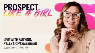 Prospect Like a Girl: Sales Advice That Actually Works | Sell Yeah Summer Book Series
