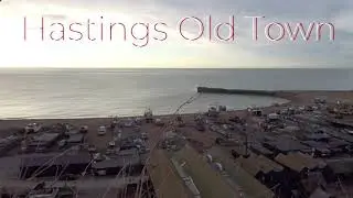 😎 Hastings Old Town In East Sussex, England Video Views. 😎