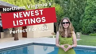 5 New Listings in Northern VA: Vaulted Ceilings, Hardwood Floors, & More! | July 29, 2022