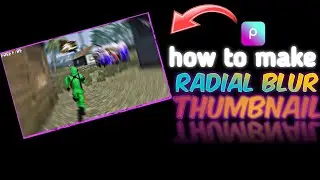 || How to make radial blur thumbnail like white444 || how to make blur thumbnail tutorials video |