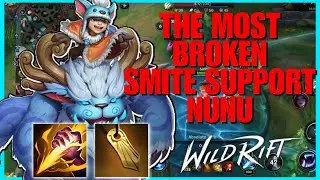 WILD RIFT: MY HIGHEST WINRATE STRATEGY NUNU SMITE SUPPORT IS STILL BROKEN HERES WHY | NUNU GAMEPLAY