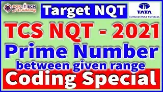 TCS NQT Preparation || TCS NQT Coding Questions || Prime number between range || Fox-Tech Academy