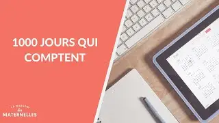 Maternité : 1000 jours qui comptent - La Maison des maternelles #LMDM