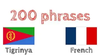 200 phrases - Tigrinya - Français