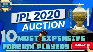 Most expensive foreign players in IPL 2020 auction. IPL 2020 auction.
