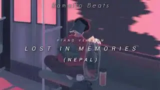 Lost in Memories &ndash; Heart-touching Nepali Piano & Beats Instrumental