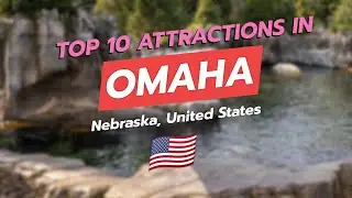 🌆 Discover Omaha: Top 10 Attractions You Can't Miss! 🦒