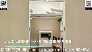 MGM Signature Deluxe Balcony Strip View Suite