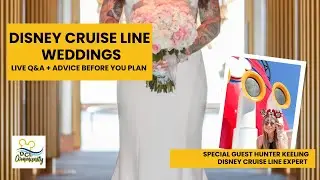 Disney Cruise Wedding LIVE Q&A