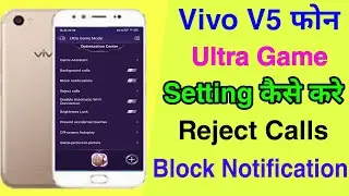 Vivo V5 Ultra Game Mode Setting || How To Ultra Game Vivo V5