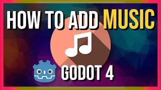 Как добавить глобальную музыку и 2D-аудио в Godot 4 ~ Учебник для начинающих