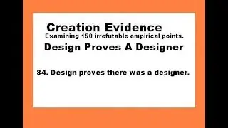 Design Proves A Designer - Creation Evidence #10