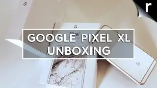 Google Pixel XL Unboxing and Hands-on Review