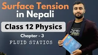 Surface Tension in Nepali || Surface Energy || Class 12 Physics Chapter 3 || Fluid Statics - Gurubaa