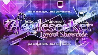 Aegleseeker - Layout Showcase by Airbound & more (Extreme Demon) -  Geometry Dash