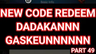 New Code Redeem Dadakannn Gaskeunn Part 49