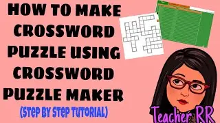 HOW TO MAKE CROSSWORD PUZZLE USING CROSSWORD PUZZLE MAKER (step by step tutor.) tagalog | Teacher RR