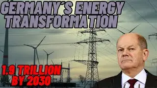 The Soaring Price of Germany's Net-Zero Ambitions: Estimated to Reach $1.9 Trillion by 2030