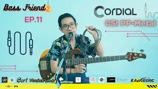 BASS FRIEND2 (EP.11) | รีวิว สายแจ็ค Cordial รุ่น CSI PP-Metal |