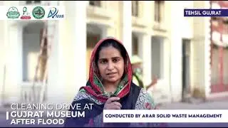 Clean Punjab Drive | Post-Flood Cleanup at Ram Pyari Museum, Gujrat by ARAR Group