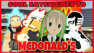 Soul Eater goes to McDonald’s (VRchat)