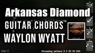 Guitar PlayAlong - Arkansas Diamond - Waylon Wyatt