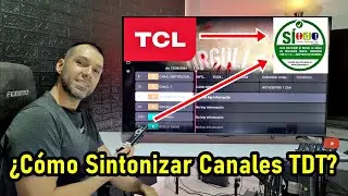CÓMO SINTONIZAR CANALES TDT EN TELEVISOR TCL / TELEVISIÓN DIGITAL