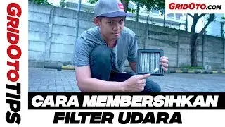 Cara Membersihkan Filter Udara | How To | GridOto Tips