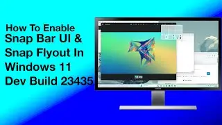 How To Enable Snap Bar Suggestions UI & Snap Flyout Suggestions in Windows 11 Dev Build 23435