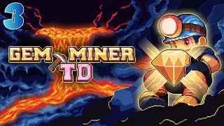 [G] Gem Miner TD| Part 3 | Getting Cold in Here