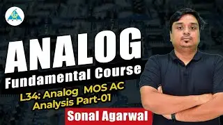 L34: Analog MOS DC Analysis - Part 1 | Sonal Sir #gate2024 #sonalsirgate