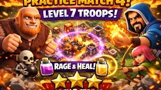 Practice Match 4 🔥 Level 7 Troops | Easy 3-Star Strategy #coc #clashofclans 