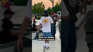 Ollie Over 10 Boards / Skate Jam | Sharjah  #skateboarding #dubai #fails #falls #nevergiveup
