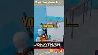 Jonathan Rush Gameplay 🔥🔥| BGMI WhatsApp status 🤞🤞#jonathangaming #bgmishorts