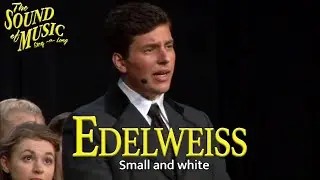 The Sound of Music- Edelweiss (Sing-a-Long Version)