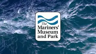 The Mariners&rsquo; Museum and Park | America's National Maritime Museum in Newport News, VA